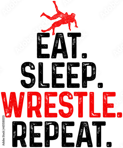 Eat Sleep Wrestle Repeat Combat Sport Wrestler Wrestling