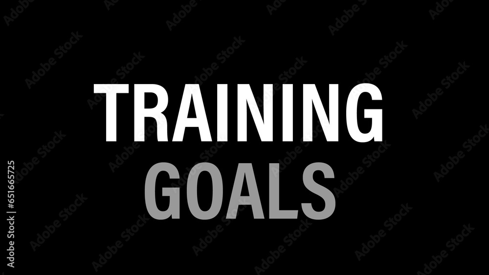 Training goals written on black background 