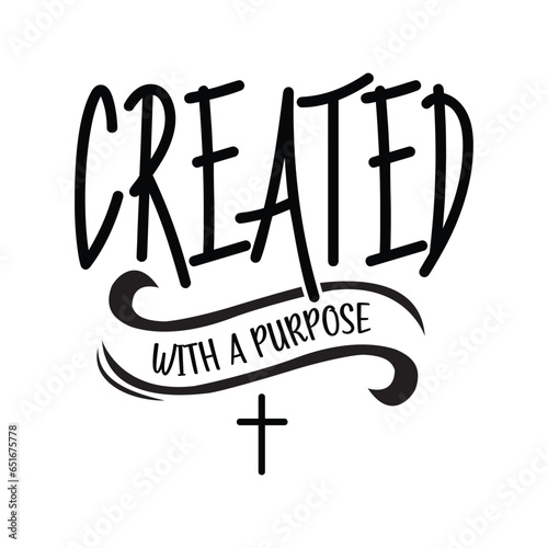 Created with a purpose