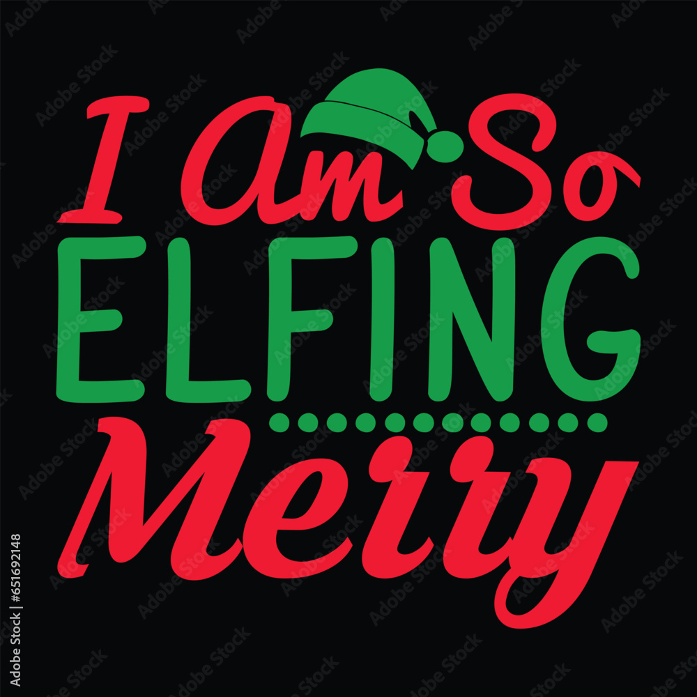 I Am so Elfing Merry