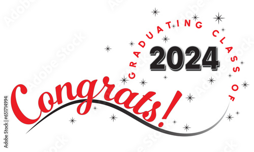 White background - Congrats Graduates Text - in Red with 2024 in Black - Elegant and Dynamic style with type on wave and graduating class of in circle around year. Stars highlight the text.