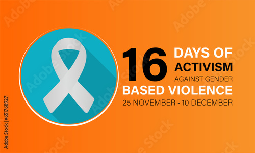 16 Days of Activism Against Gender-Based Violence.  November 25 to December 10 .Background, banner, card, poster, template. Vector illustration.