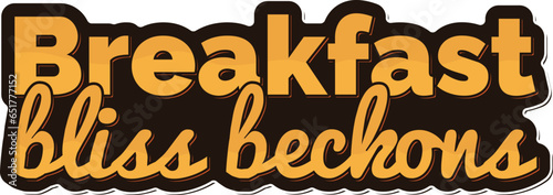 An enchanting lettering design inviting you to savor the bliss of breakfast