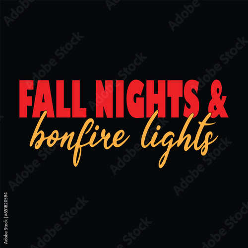Bonfire night t- shirt design.Bonfire season,Summer nights bonfire lights ,design,This is my boom stick,Feel Sleep tonight With A Firefightersafe .