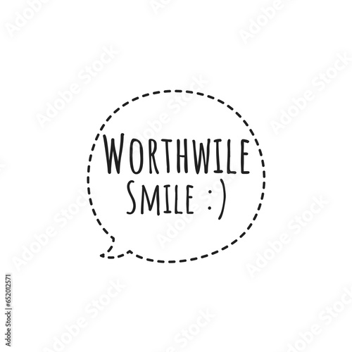 Photos ''Worthwhile smile'' Quote Illustration