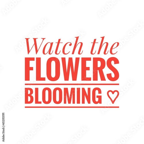 Принти на полотні ''Watch the flowers blooming'' Quote Illustration