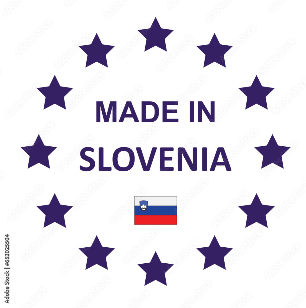 Obraz premium The sign is made in Slovenia. Framed with stars with the flag of the country.