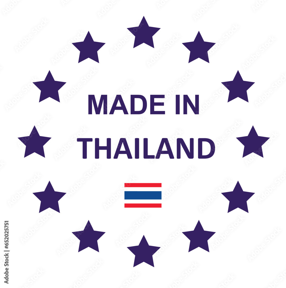 The sign is made in Thailand. Framed with stars with the flag of the country.