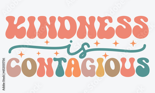 Kindness is contagious Retro SVG Designs