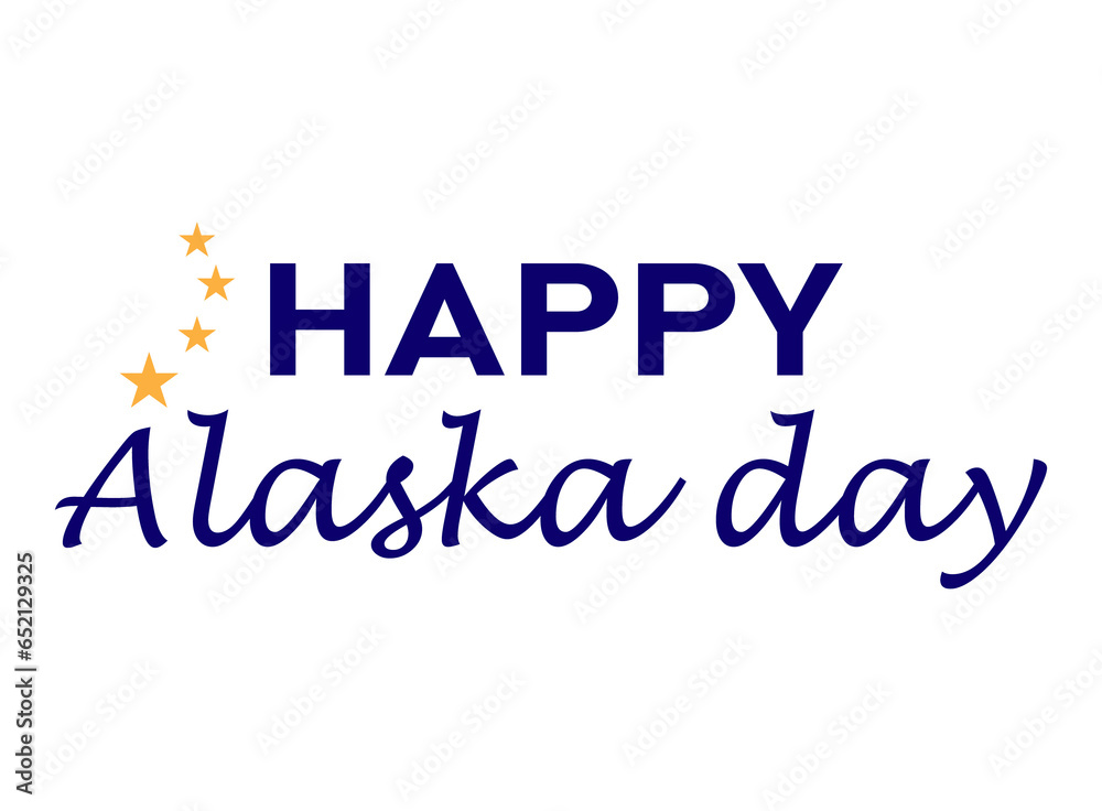 Happy Alaska Day Text Holiday template. Template cover, signboard, card, print, poster.
