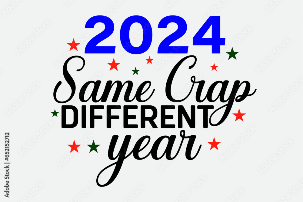 Obraz premium 2024 Same Graph Different Year Funny Happy New Year 2024 T-Shirt Design