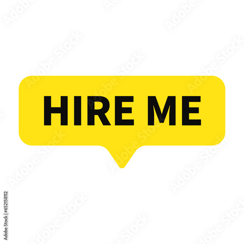 Hire Me In Yellow Rectangle Shape For Advertising
