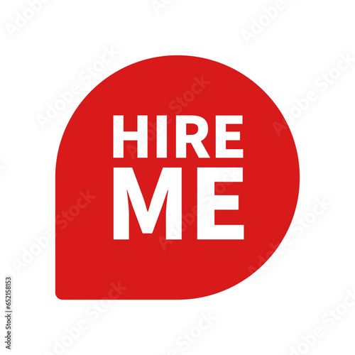 Hire Me In Red Circle Square Unique Shape Shape For Advertisement
