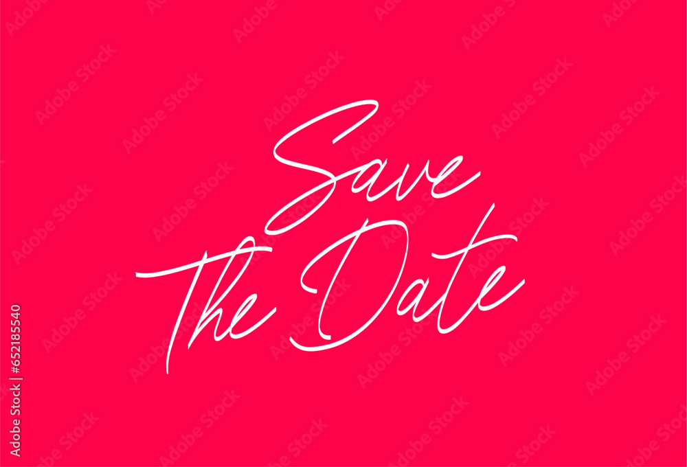 Obraz premium Beautiful inscription - Save the Date. Modern stylish elegant calligraphic font. Lettering. Beautiful inscription - Save the Date. Modern stylish elegant calligraphic font. Lettering.