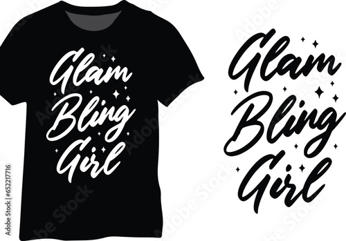 Glam Bling Girl, Glam Girl Fashion Quote, Fancy Girl Design