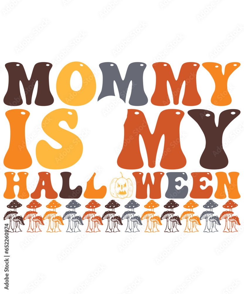 MOMMY Is My Halloween Shirt Design For Print