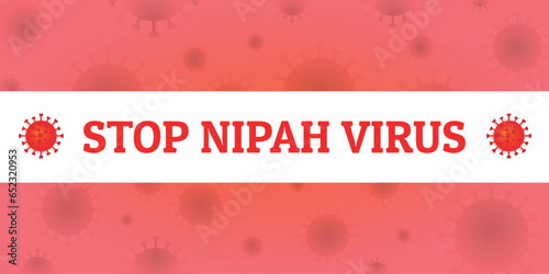 Stop Nipah virus warning background, no infection spreading, dangerous health situation, epidemic alert, red color cells, abstract vector illustration, copy space for text photo