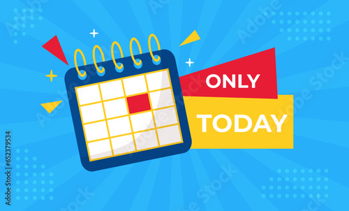 Vector banner only today sale countdown badge. Last time offers icon. Last chance, last day promo discount. Calendar on blue background.