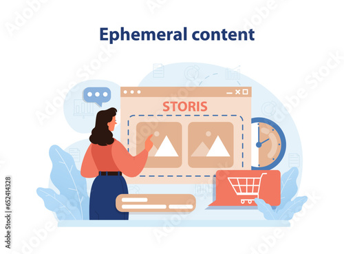 Ephemeral content. Marketing campaign with temporary content. Digital