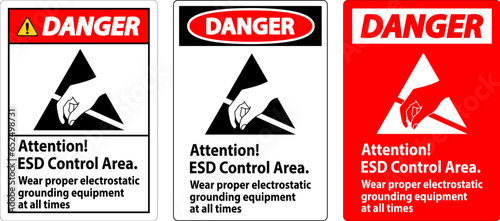 Danger Sign Attention ESD Control Area Wear Proper Electrostatic Grounding Equipment At All Times