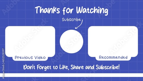 Youtubee End Screen with blue design. Youtube Video Templates, backgrounds, Outro Cards, end screens, banners, channels. Social media design. Simple illustration. photo