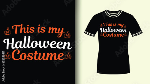 This Is My Halloween Costume Custom Typography Colorful Tee For Halloween Party