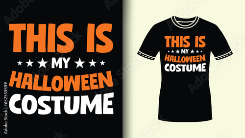 This Is My Halloween Costume Bold Lettering With Orange And White Color Combo In Tshirt Design