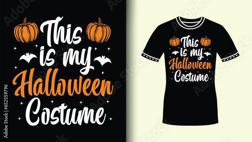 This is my halloween costume custom typography background with halloween bats pumpkin for tshirt