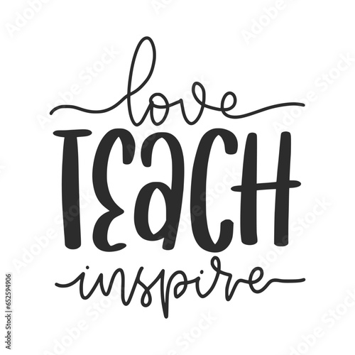 Teacher quote modern calligraphy design. Creative hand-drawn graphic and phrase for graduation or Teacher's day. 
