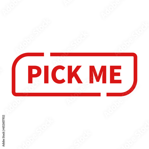 Pick Me Stamp In Red Line Rectangle Shape
