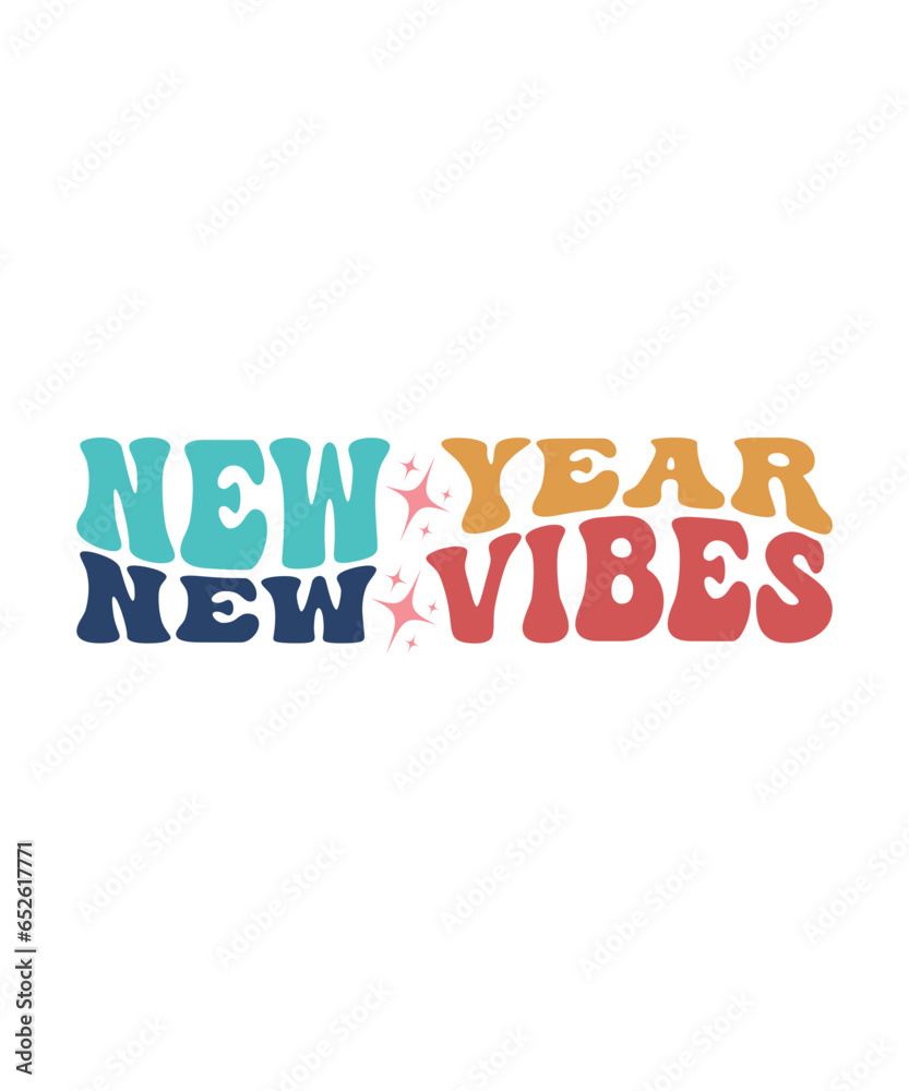 New year new vibes retro t shirt, happy new year t shirt design, new years eve t shirt.