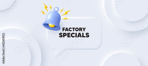 Factory specials tag. Neumorphic background with chat speech bubble. Sale offer price sign. Advertising discounts symbol. Factory specials speech message. Banner with bell. Vector