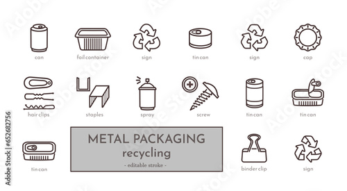 Set of 15 domestic metal items and packaging icons you can recycle. Drink can, foil container, signs with arrows, beans tin cans, bottle cap, hair clip, bobby pin. Waste sorting. Editable stroke