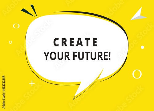 Create your future speech bubble text. Hi There on bright color for Sticker, Banner and Poster. vector illustration.