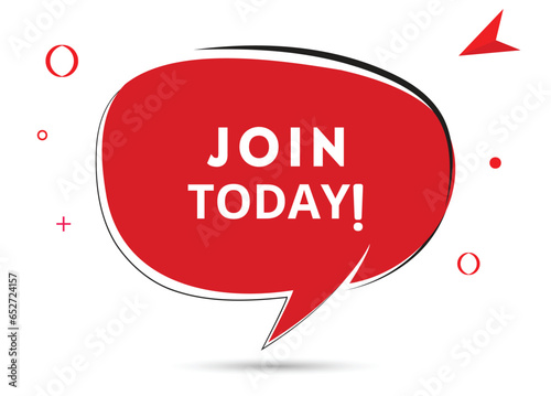 Join today speech bubble text. Hi There on bright color for Sticker, Banner and Poster. vector illustration.