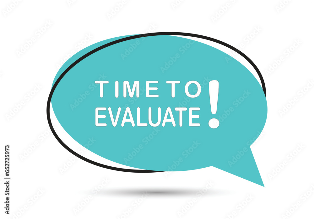 Time to evaluate speech bubble text. Hi There on bright color for Sticker, Banner and Poster. vector illustration. Time to evaluate speech bubble text. Hi There on bright color for Sticker, Banner and Poster. vector illustration.