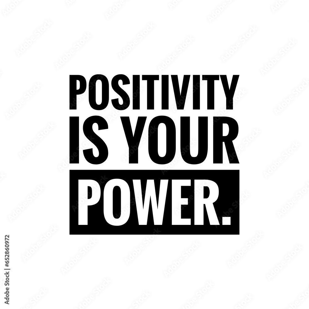 ''Positivity is your power'' Quote Illustration