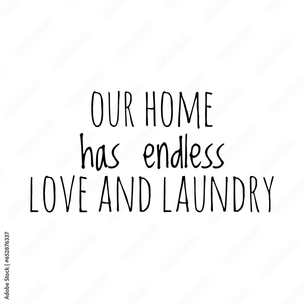 Funny Quote Illustration about Laundry at Home, Ideal for Design
