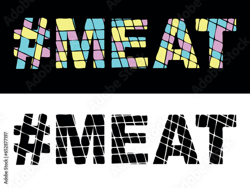 MEAT Hashtag. Tricolor isolated letters from contrast flowing fluid shapes. Popular Hashtag #MEAT for social networks, web resources, mobile applications, games, t-shirts.