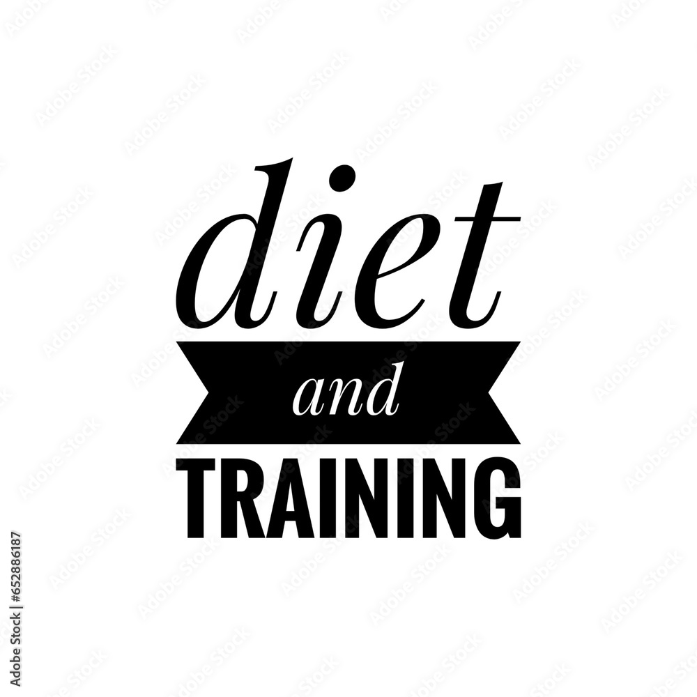 Obraz premium ''Diet and training'' Quote Illustration