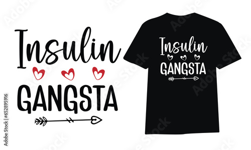 insulin gangsta Diabetes Awareness t-shirt design, typography, poster design, diabetes awareness t-shirt design vector template.