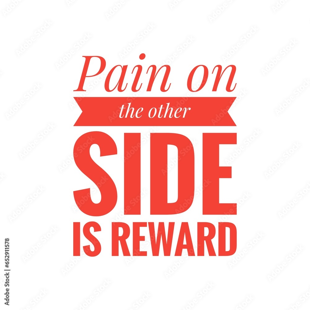 ''Pain on the other side is reward'' Quote Illustration