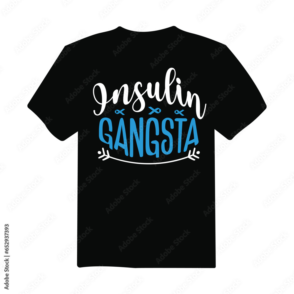 insulin gangsta Diabetes Awareness t-shirt design, typography, poster design, diabetes awareness t-shirt design vector template.