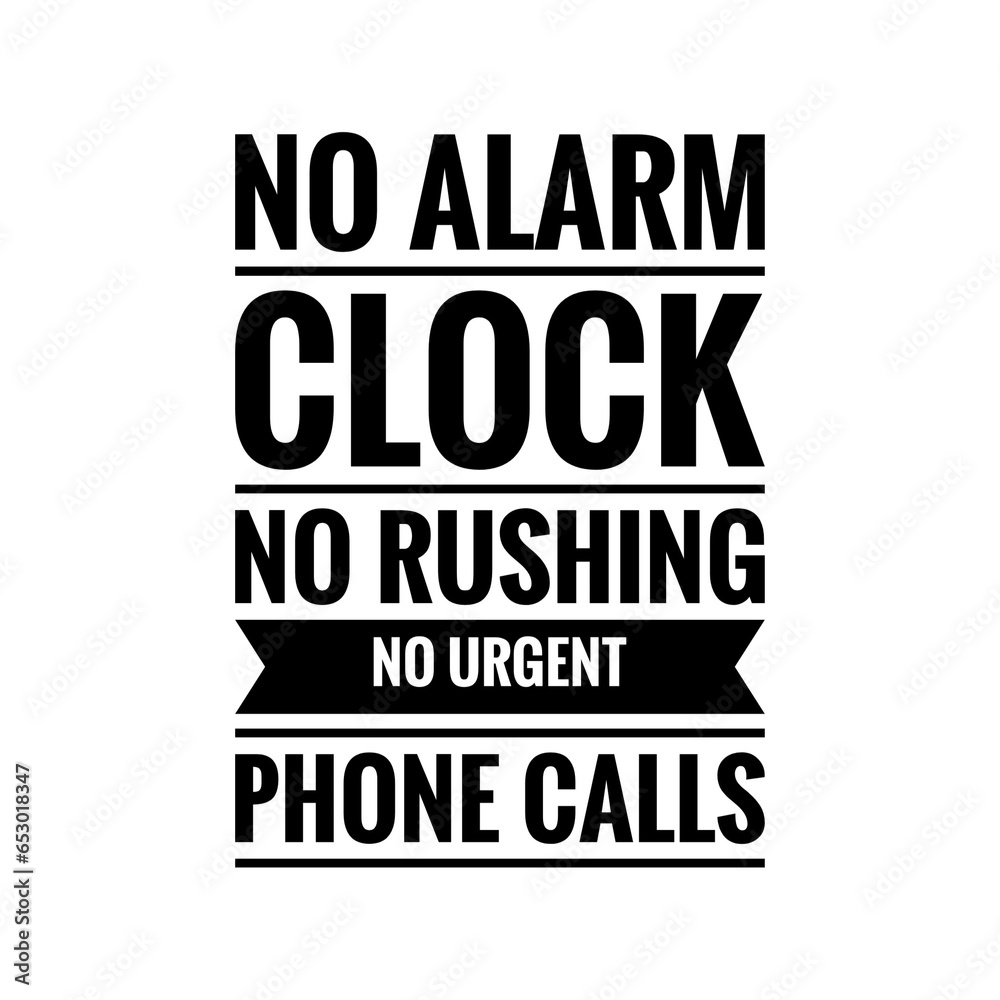 ''No alarm clock'' Quote Illustration, Out of Office Concept