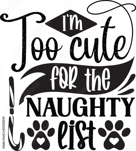 I'm too cute for the naughty list