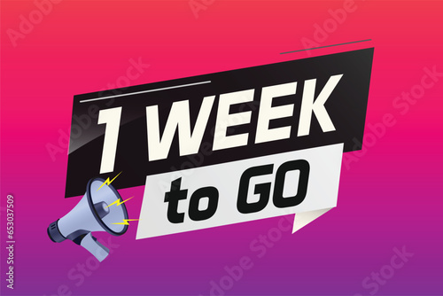 1 week to go word concept vector illustration with megaphone and 3d style for use landing page, template, ui, web, mobile app, poster, banner, flyer, background, gift card, coupon	