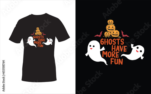 Halloween T-shirt design, Ghost have more fun T-shirt