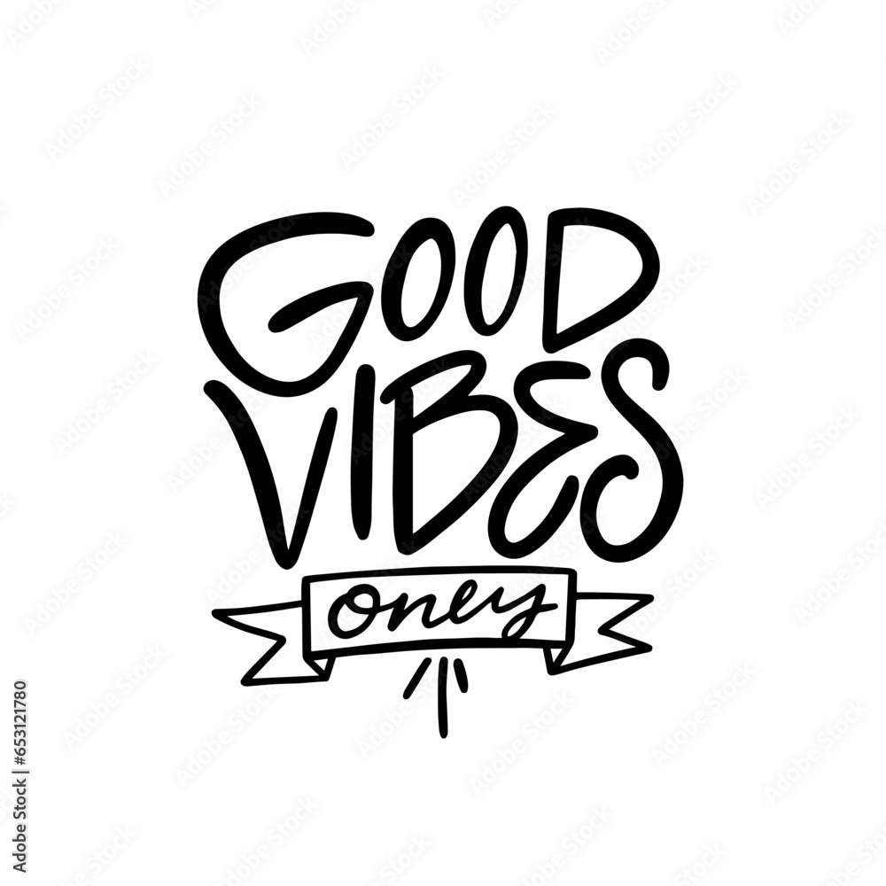 Fototapeta premium Good Vibes Only black color modern typography lettering text.