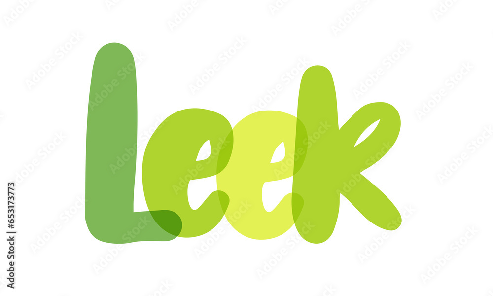 Leek, Onion family, Allium porrum, Natural - green tones typography background, label, sticker, text design, sign, white background, tag, transparent lettering typography Leek, Onion family, Allium porrum, Natural - green tones typography background, label, sticker, text design, sign, white background, tag, transparent lettering typography