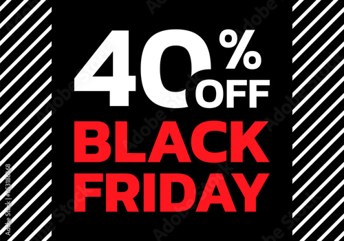 Black Friday sale banner. 40 percent price off label or tag design. Discount, promotion background with 40% off icon. Vector illustration.